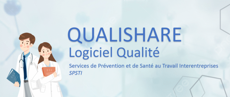 Qualishare : l’outil idéal pour les Services de Prévention et de Santé au Travail Interentreprises (SPSTI)